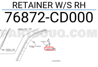 Nissan 76872CD000 RETAINER W/S RH