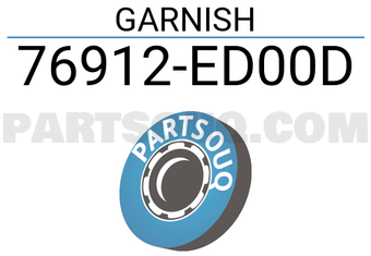 Nissan 76912ED00D GARNISH