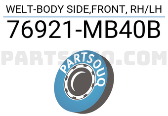 Nissan 76921MB40B WELT-BODY SIDE,FRONT, RH/LH