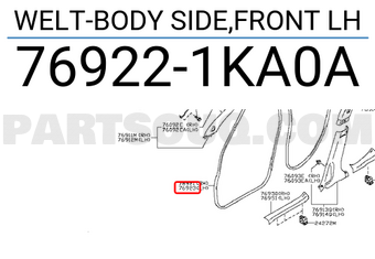 Nissan 769221KA0A WELT-BODY SIDE,FRONT LH