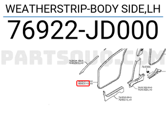 Nissan 76922JD000 WEATHERSTRIP-BODY SIDE,LH