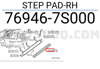 Nissan 769467S000 STEP PAD-RH