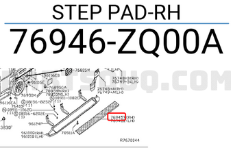 Nissan 76946ZQ00A STEP PAD-RH