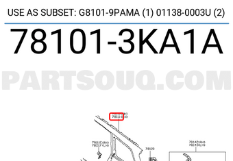 Nissan 781013KA1A USE AS SUBSET: G8101-9PAMA (1) 01138-0003U (2)