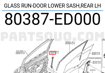 Nissan 80387ED000 GLASS RUN-DOOR LOWER SASH,REAR LH