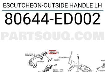 Nissan 80644ED002 ESCUTCHEON-OUTSIDE HANDLE LH