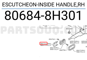 Nissan 806848H301 ESCUTCHEON-INSIDE HANDLE,RH