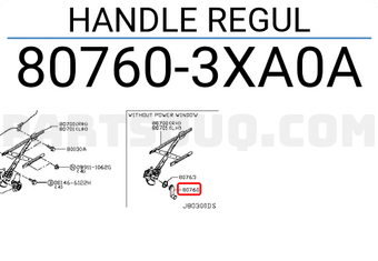 Nissan 807603XA0A HANDLE REGUL