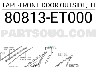 Nissan 80813ET000 TAPE-FRONT DOOR OUTSIDE,LH