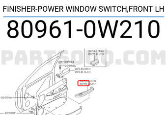 Nissan 809610W210 FINISHER-POWER WINDOW SWITCH,FRONT LH
