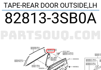 Nissan 828133SB0A TAPE-REAR DOOR OUTSIDE,LH