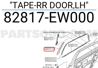 Nissan 82817EW000 TAPE-RR DOOR,LH