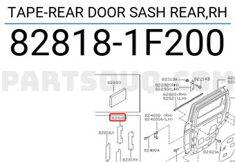 Nissan 828181F200 TAPE-REAR DOOR SASH REAR,RH
