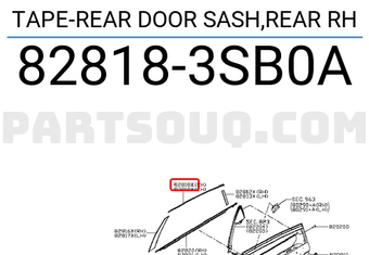 Nissan 828183SB0A TAPE-REAR DOOR SASH,REAR RH