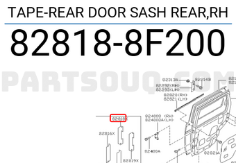 Nissan 828188F200 TAPE-REAR DOOR SASH REAR,RH