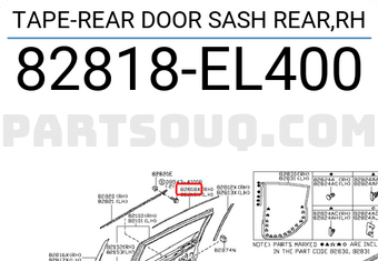 Nissan 82818EL400 TAPE-REAR DOOR SASH REAR,RH
