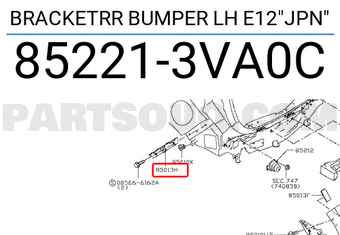 Nissan 852213VA0C BRACKETRR BUMPER LH E12"JPN