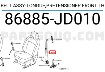 Nissan 86885JD010 BELT ASSY-TONGUE,PRETENSIONER FRONT LH