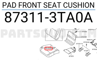 Nissan 873113TA0A PAD FRONT SEAT CUSHION
