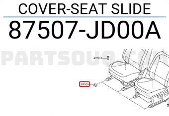 Nissan 87507JD00A COVER-SEAT SLIDE
