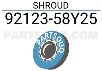 Nissan 9212358Y25 SHROUD