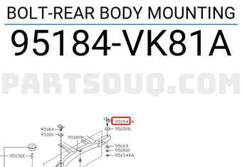 Nissan 95184VK81A BOLT-REAR BODY MOUNTING