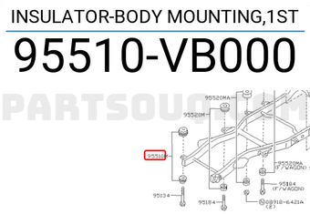 Nissan 95510VB000 INSULATOR-BODY MOUNTING,1ST
