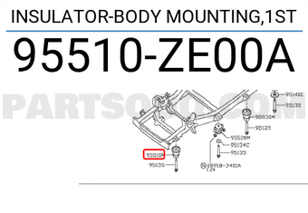 Nissan 95510ZE00A INSULATOR-BODY MOUNTING,1ST