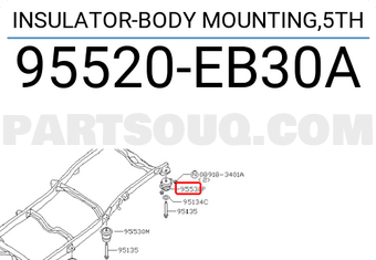 Nissan 95520EB30A INSULATOR-BODY MOUNTING,5TH