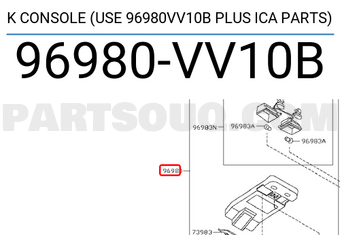 Nissan 96980VV10B K CONSOLE (USE 96980VV10B PLUS ICA PARTS)