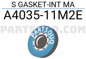 Nissan A403511M2E S GASKET-INT MA