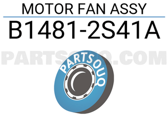 Nissan B14812S41A MOTOR FAN ASSY