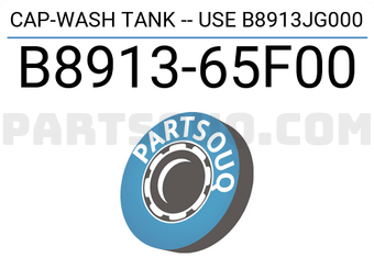Nissan B891365F00 CAP-WASH TANK -- USE B8913JG000