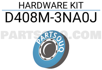 Nissan D408M3NA0J HARDWARE KIT