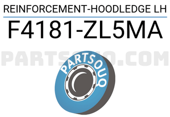 Nissan F4181ZL5MA REINFORCEMENT-HOODLEDGE LH