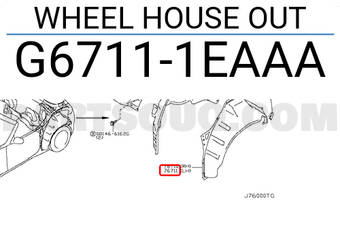Nissan G67111EAAA WHEEL HOUSE OUT