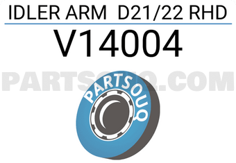 Paraut V14004 IDLER ARM D21/22 RHD