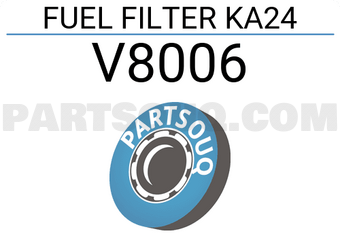 Paraut V8006 FUEL FILTER KA24