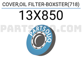 Porsche 13X850 COVER,OIL FILTER-BOXSTER(718)