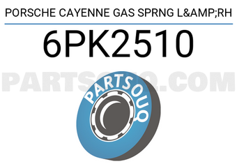 Porsche 6PK2510 PORSCHE CAYENNE GAS SPRNG L&RH
