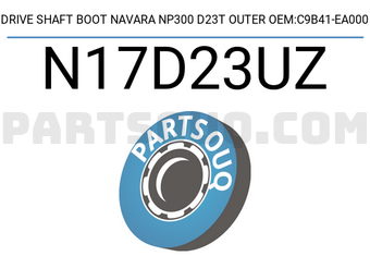 RBI N17D23UZ DRIVE SHAFT BOOT NAVARA NP300 D23T OUTER OEM:C9B41-EA000
