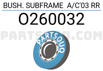 RBI O260032 BUSH. SUBFRAME A/C 03 RR