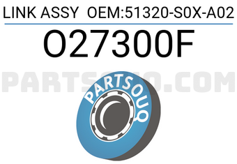 RBI O27300F LINK ASSY OEM:51320-S0X-A02
