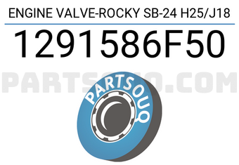 ROCKY 1291586F50 ENGINE VALVE-ROCKY SB-24 H25/J18