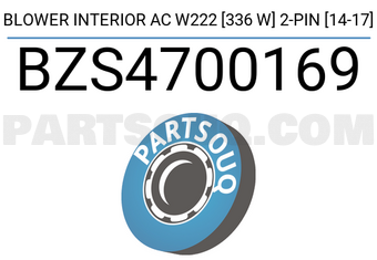 SCHNIEDER BZS4700169 BLOWER INTERIOR AC W222 [336 W] 2-PIN [14-17]