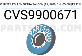 SCHNIEDER CVS9900671 AC FILTER POLLEN OPTRA SALOON [1J_J200] 1.6 [03-08] [E2914LI]