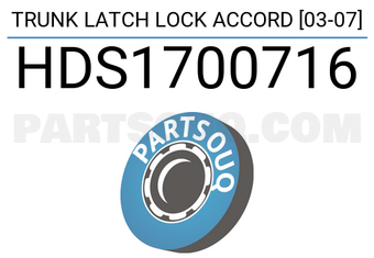 SCHNIEDER HDS1700716 TRUNK LATCH LOCK ACCORD [03-07]