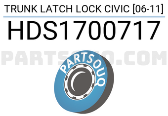 SCHNIEDER HDS1700717 TRUNK LATCH LOCK CIVIC [06-11]