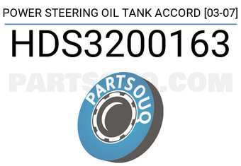 SCHNIEDER HDS3200163 POWER STEERING OIL TANK ACCORD [03-07]
