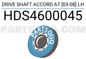 SCHNIEDER HDS4600045 DRIVE SHAFT ACCORD AT [03-08] LH